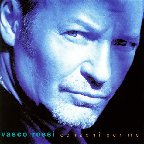 vasco rossi canzoni per me